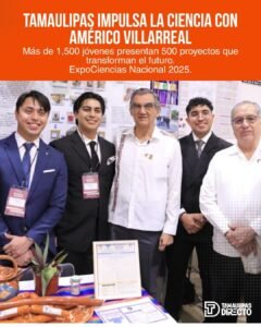 Américo Villarreal impulsa la ciencia en Tamaulipas con la ExpoCiencias Nacional 2025